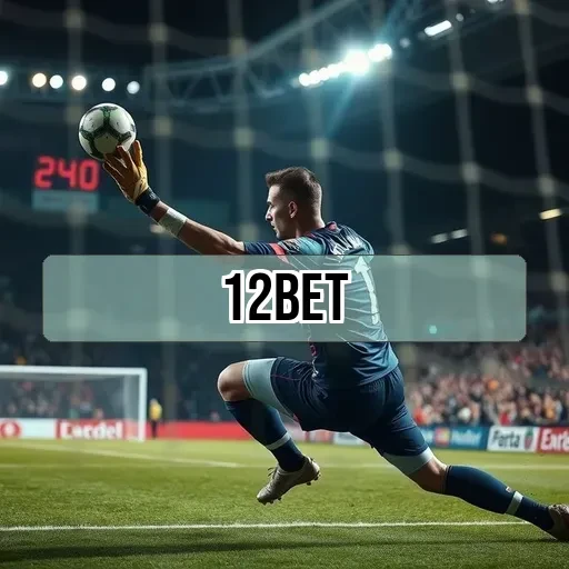 12 bet: Descubra a Emoção das Apostas Ao Vivo Agora Mesmo!